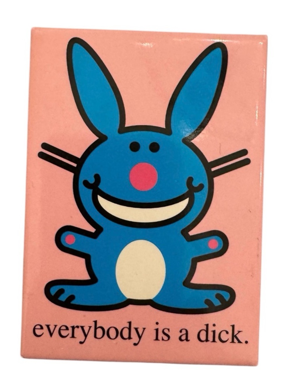 Vintage It's Happy Bunny rare magnet collectible nostalgia Y2K gift Everybody D